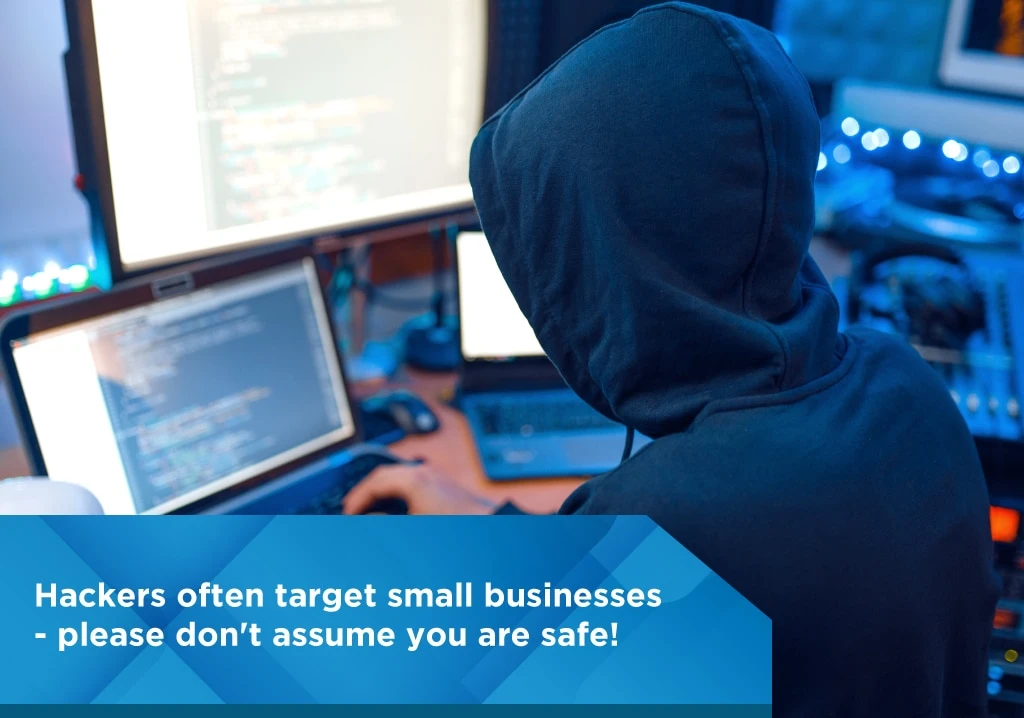 hackers often target small businesses
